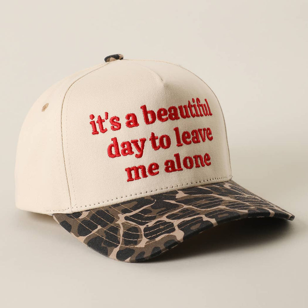 It's a Beautiful Day to Leave Me Alone Trucker Hat
