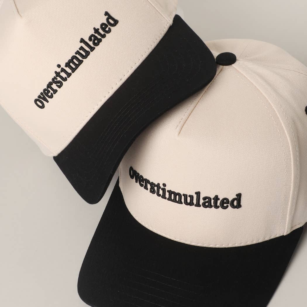 OVERSTIMULATED Trucker Hat