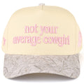 NOT YOUR AVERAGE COWGIRL Trucker Cap