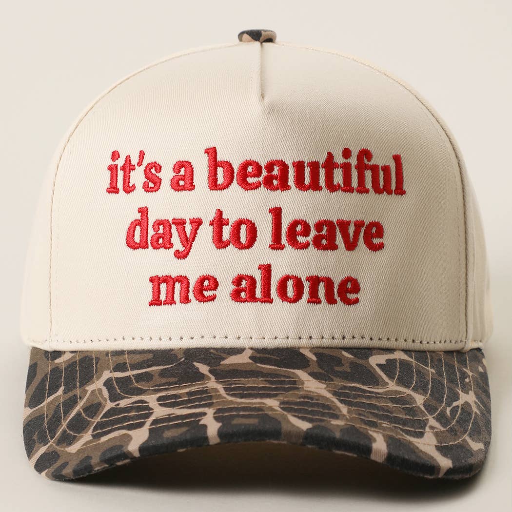 It's a Beautiful Day to Leave Me Alone Trucker Hat