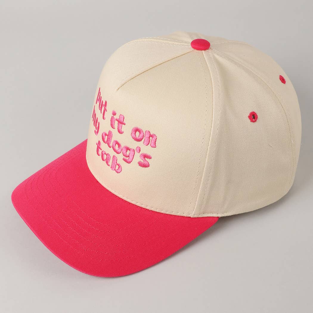 Put it on my dog's tab Trucker Hat