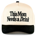 THIS MOM NEEDS A DRINK