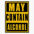 May Contain Alcohol Tumbler Waterproof Sticker