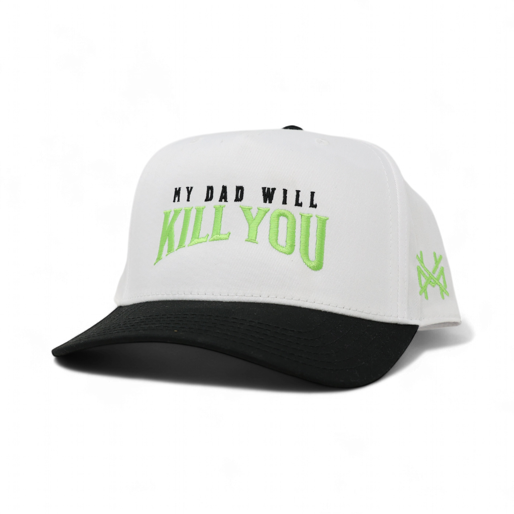 My Dad Will Kill You Trucker Hat