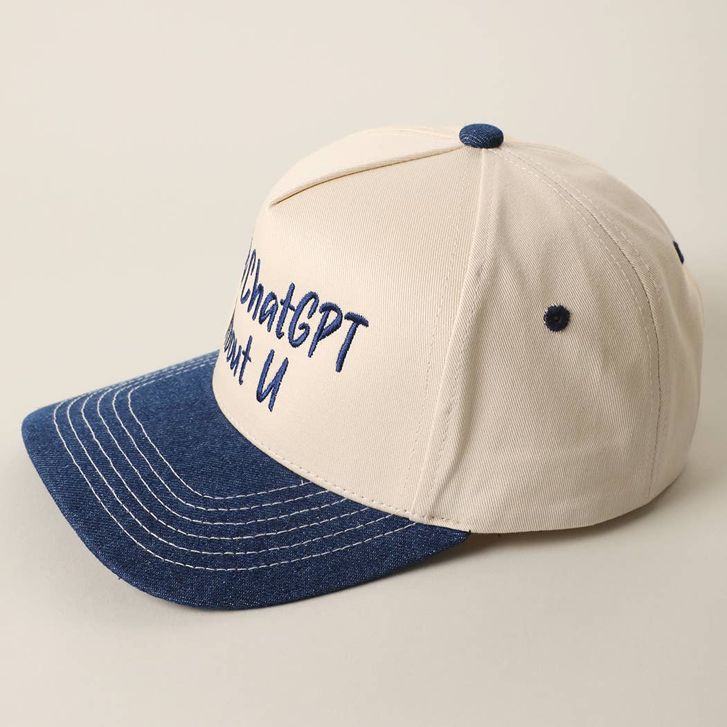 I TOLD CHATGPT ABOUT U Trucker Hat