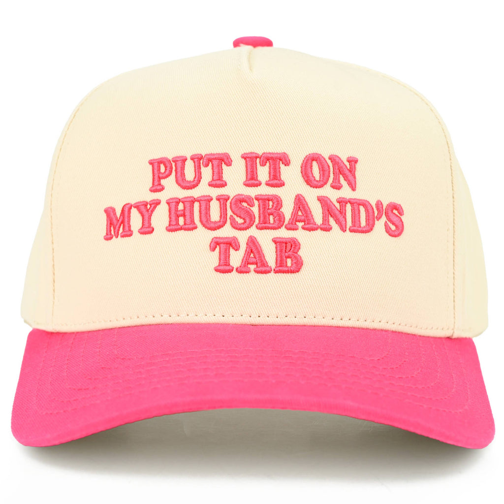 PUT IT ON MY HUSBAND'S TAB Letter Trucker Hat