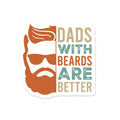 Dads With Beards are Better Husband Sticker